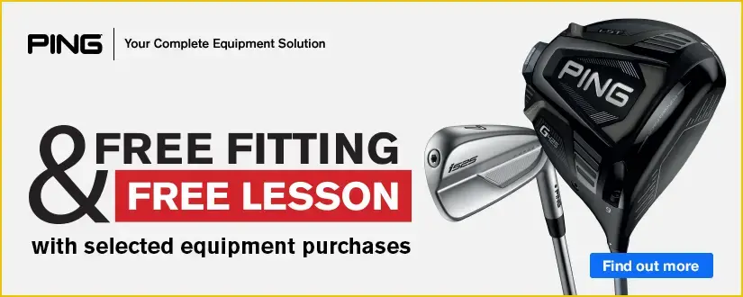 Free fitting & free lesson with selected PING equipment