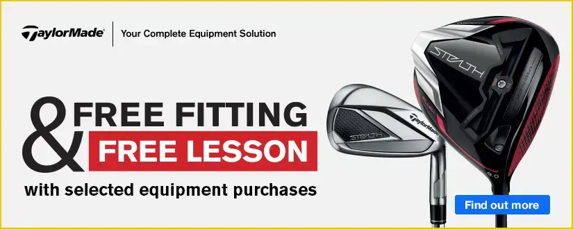 Free fitting & free lesson with selected TaylorMade equipment