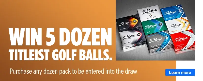 Buy a dozen Titleist and add your name to the grid in-store to enter